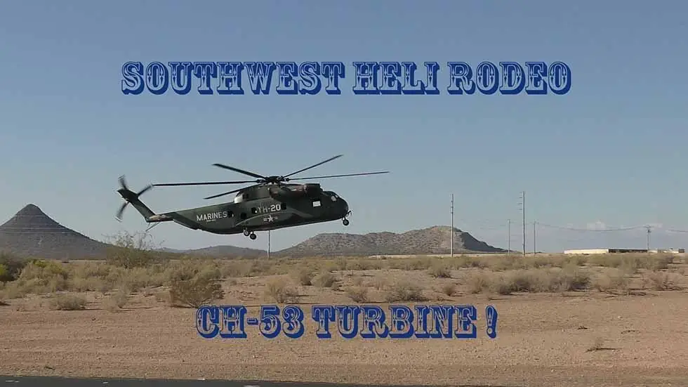 CH-53 Marine Turbine Heli Southwest Heli Rodeo 2016