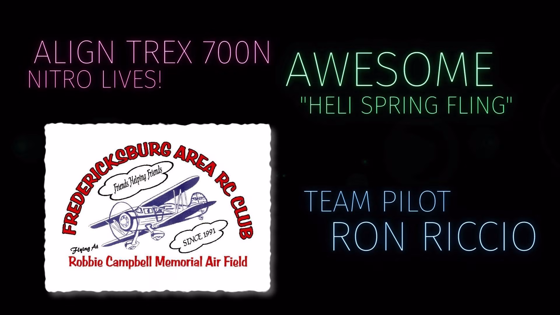 Ron Riccio Align TREX 700N Friday Demo 1 Heli Spring Fling 2017